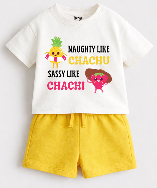 Naughty Like Chachu Sassy Like Chachi | Co-ord Set