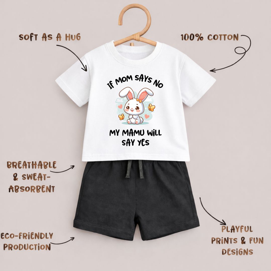 If Mom Says No Mamu Will Say Yes | Co-ord Set