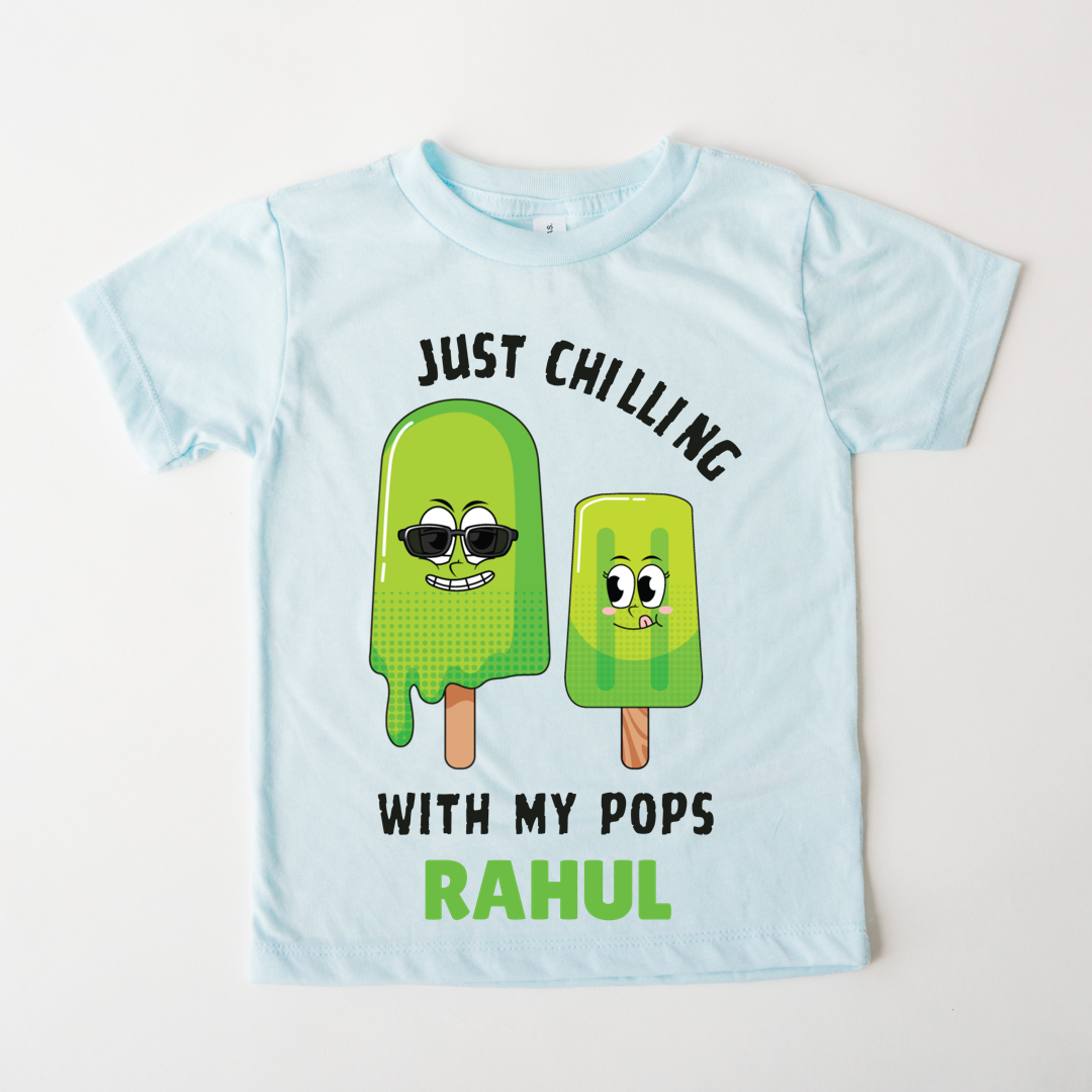 Just Chillin With My Pops - Custom Kids Tshirt