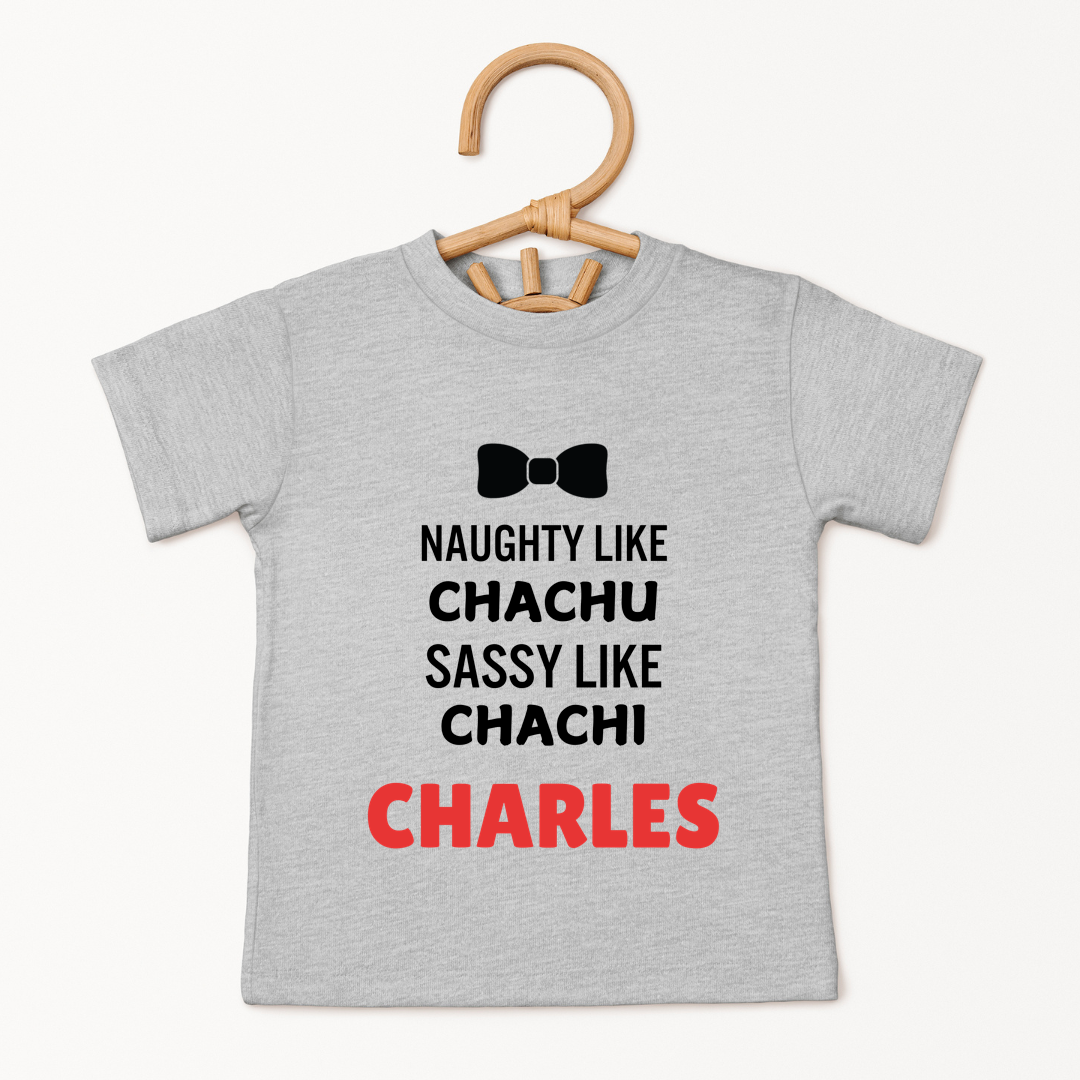 Naughty Like Chachu Sassy Like Chachi - Kids Tee