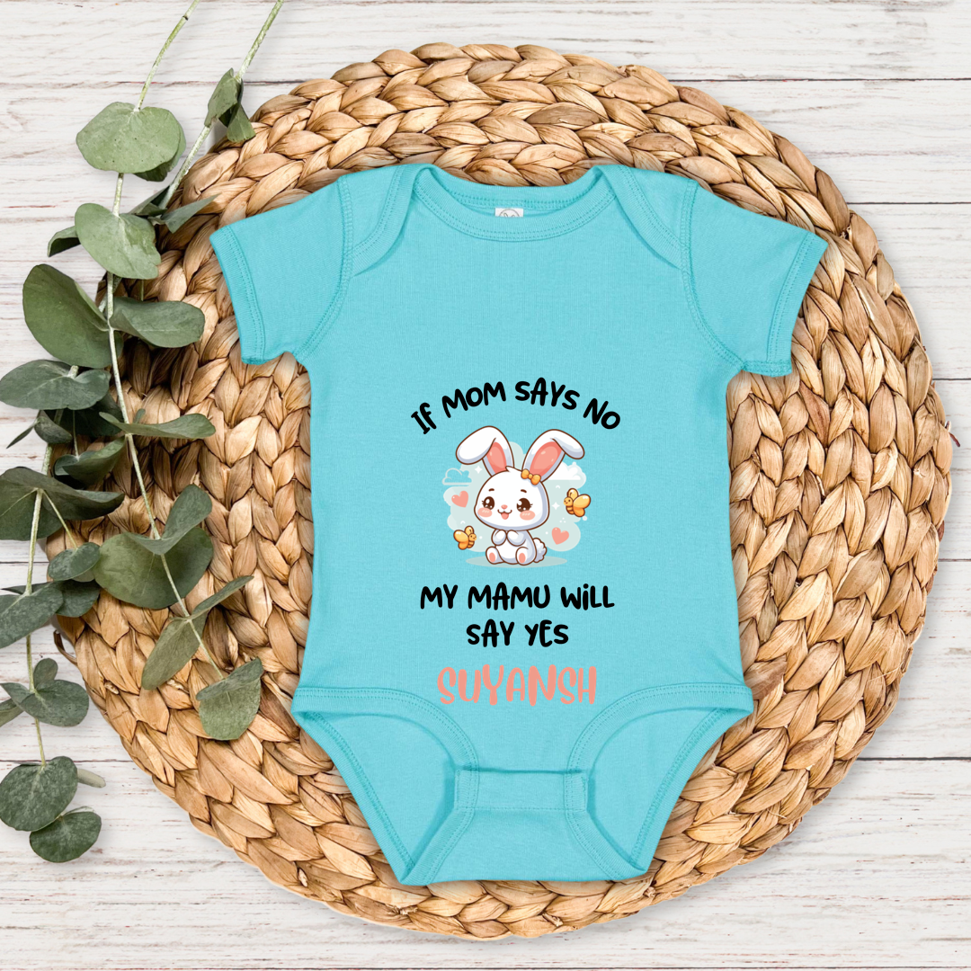 If Mom Says No Mamu Will Say Yes - Custom Baby Romper