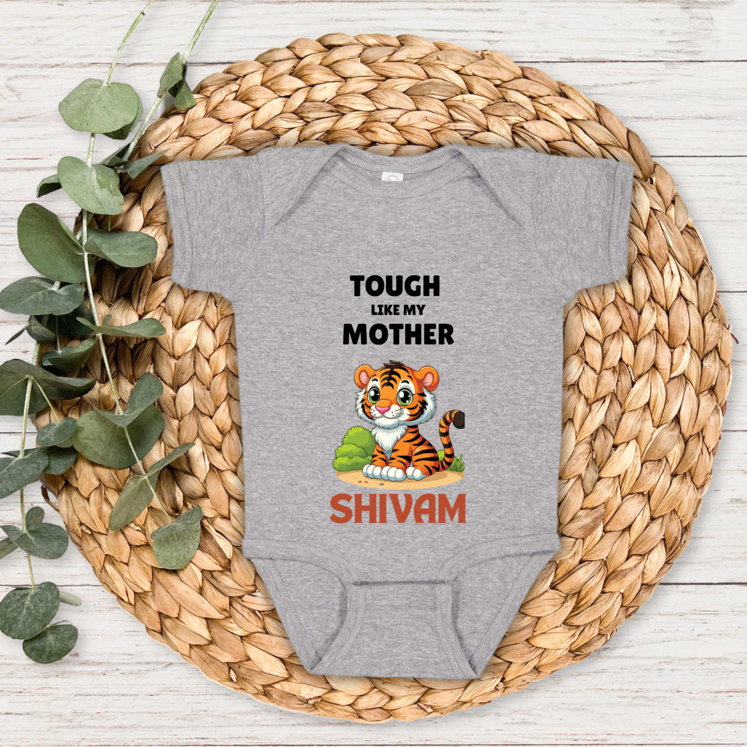 Tough Like My Mother - Custom Baby Name Romper
