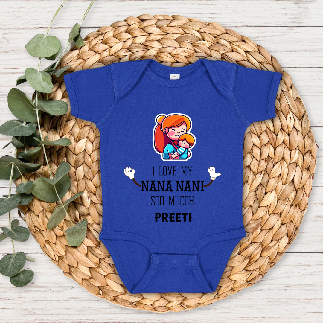 I Love My Nana & Nani S0 Much - Custom Baby Romper