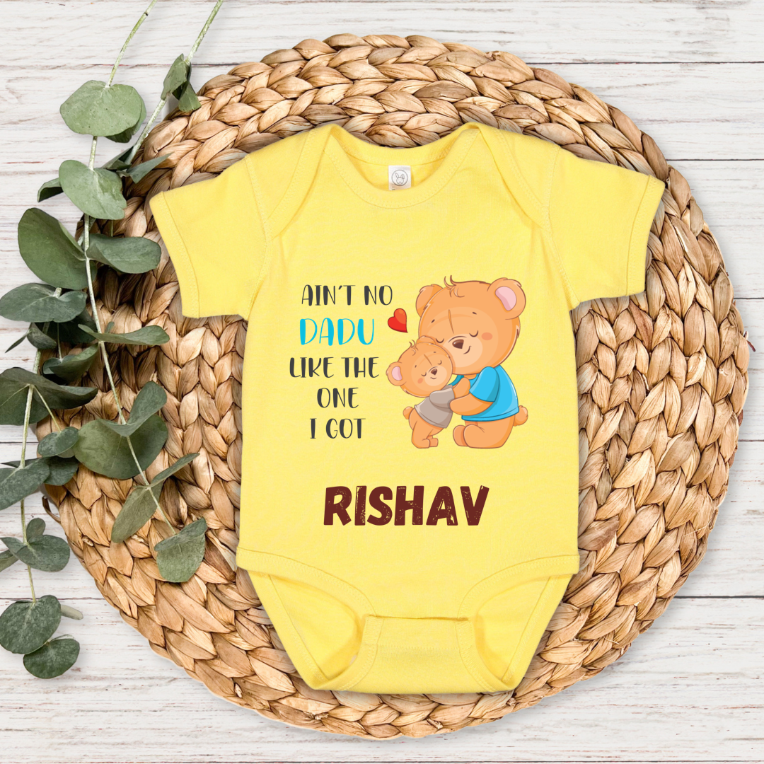 Aint No Dadu Like The One I Got - Custom Baby Romper