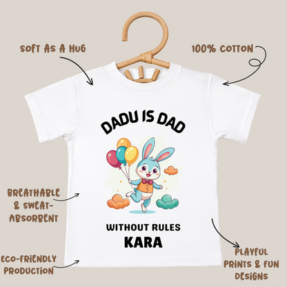 Dadu Is Dad Without Rules - Kids Tee