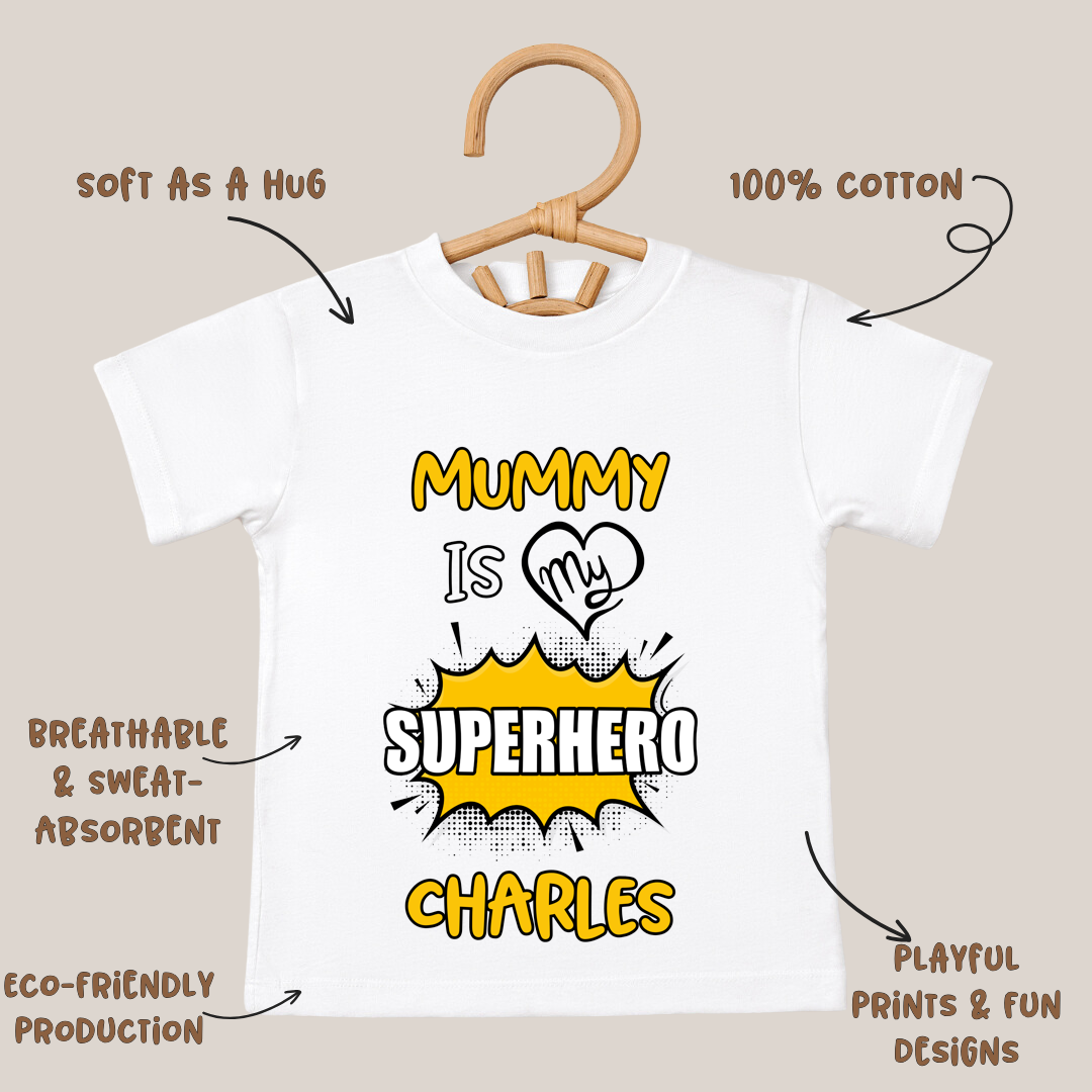 Mummy Is My Super Hero - Kids Tshirt