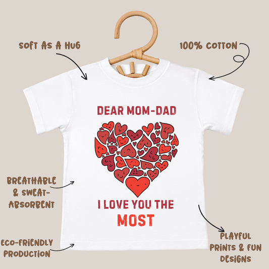 Mom - Dad I Love You The Most - Kids Tshirt