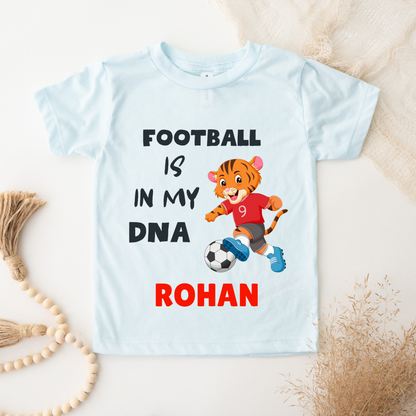 Football Is In My DNA - Customisable Kids Tshirt