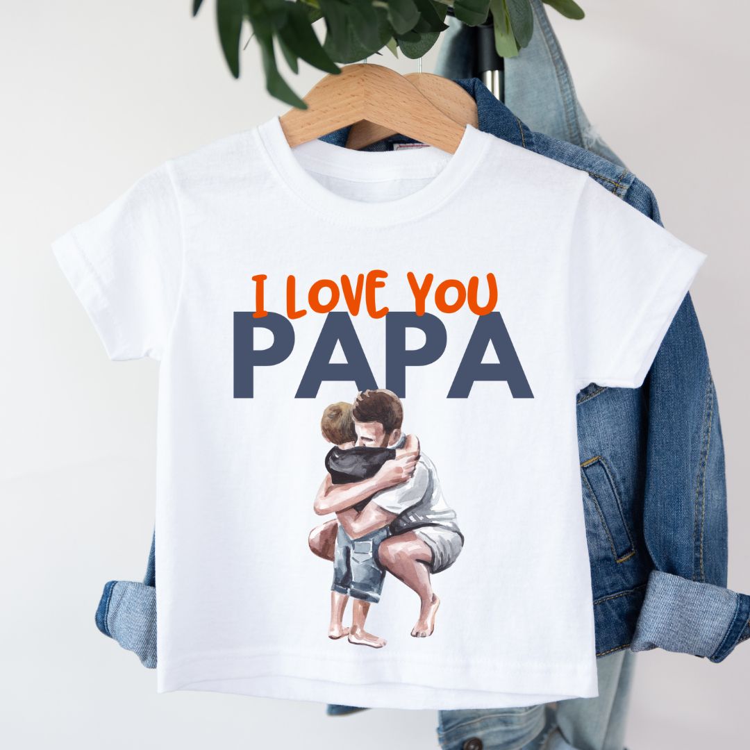 I Love You Papa - Kids Tshirt