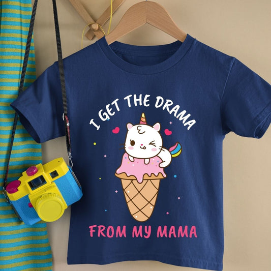 I Get The Drama From My Mama - Kids Tshirt