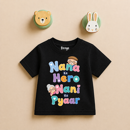 Nana Ka Hero Nani Ka Pyaar  - Kids Tee