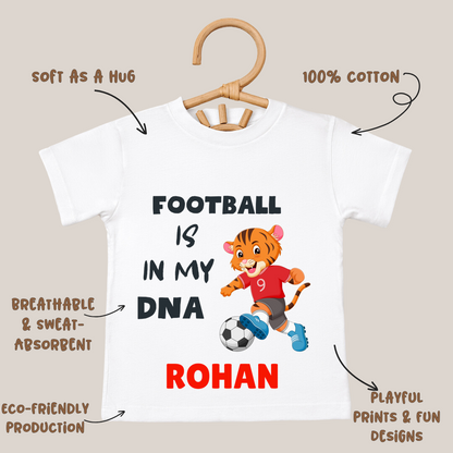 Football Is In My DNA - Customisable Kids Tshirt
