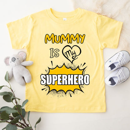 Mummy Is My Super Hero - Kids Tshirt