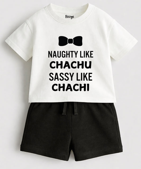 Naughty Like Chachu Sassy Like Chachi | Co-ord Set