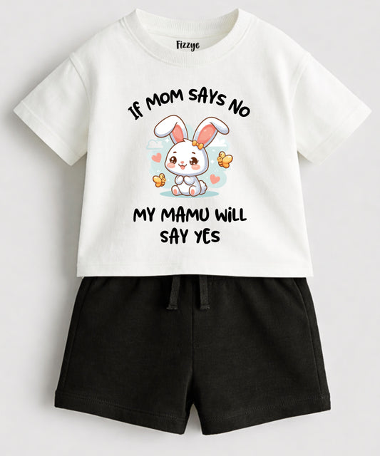 If Mom Says No Mamu Will Say Yes | Co-ord Set