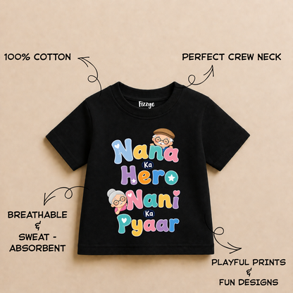 Nana Ka Hero Nani Ka Pyaar  - Kids Tee