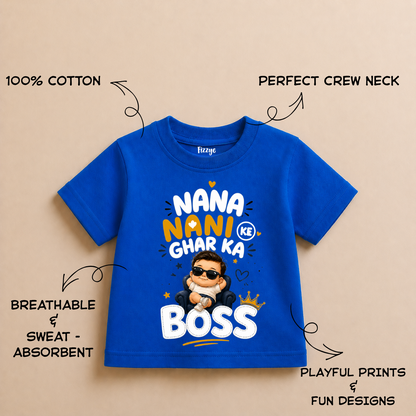 Nana Nani Ke Ghar Ka Boss - Kids Tee