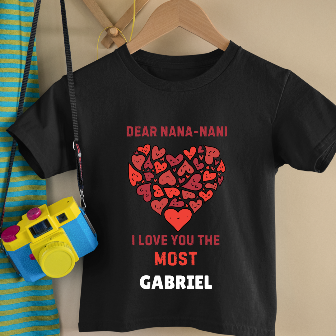 Nana - Nani I Love You The Most - Custom Kids Tshirt