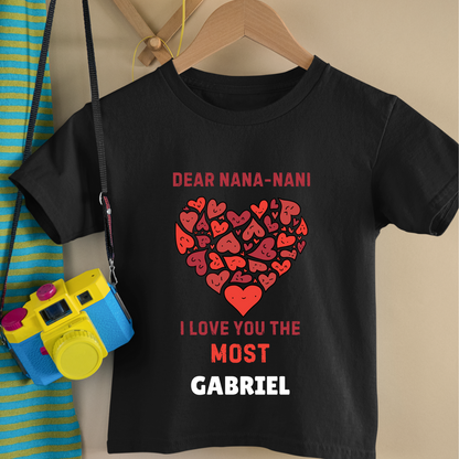 Nana - Nani I Love You The Most - Custom Kids Tshirt