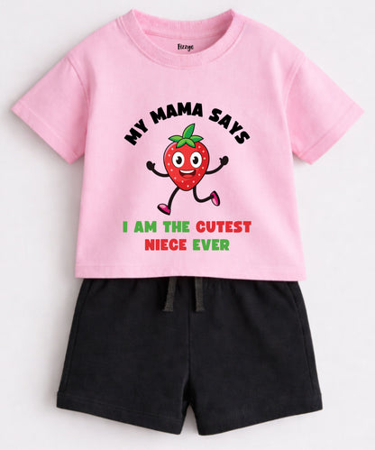 My Mama Says I am The Cutest Niece Ever | Co-ord Set