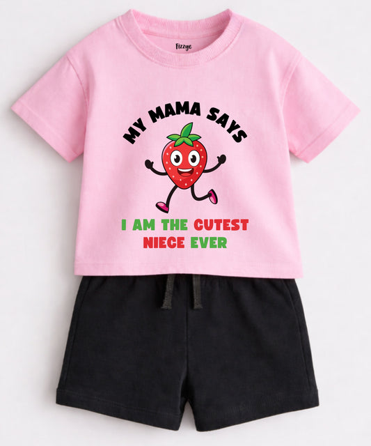 My Mama Says I am The Cutest Niece Ever | Co-ord Set