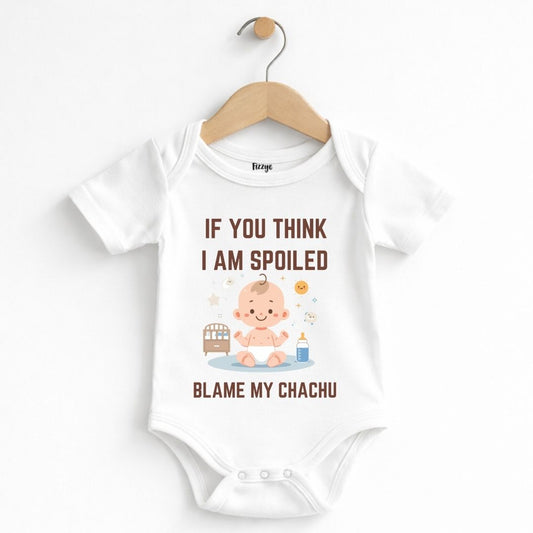 Meet My Chachu If You Think I Am Spoiled - Kids  | Newborn Romper