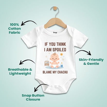 Meet My Chachu If You Think I Am Spoiled - Kids  | Newborn Romper