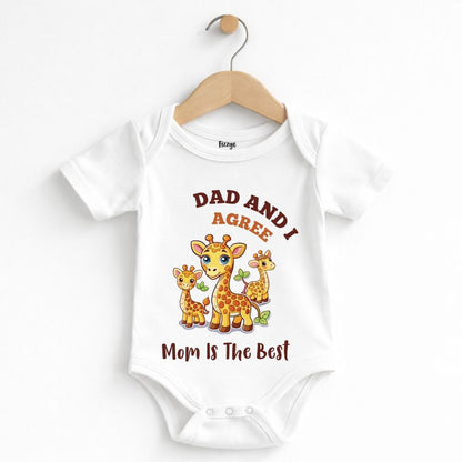 Dad & I Agree Mom Is The Best - Kids| Newborn Romper