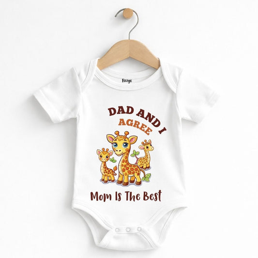 Dad & I Agree Mom Is The Best - Kids| Newborn Romper