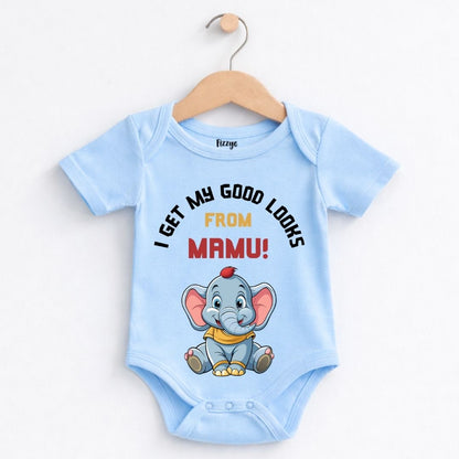 I Get My Good Looks From Mamu - Kids  | Newborn Romper