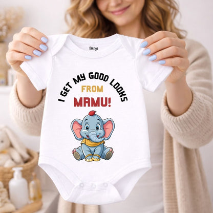 I Get My Good Looks From Mamu - Kids  | Newborn Romper