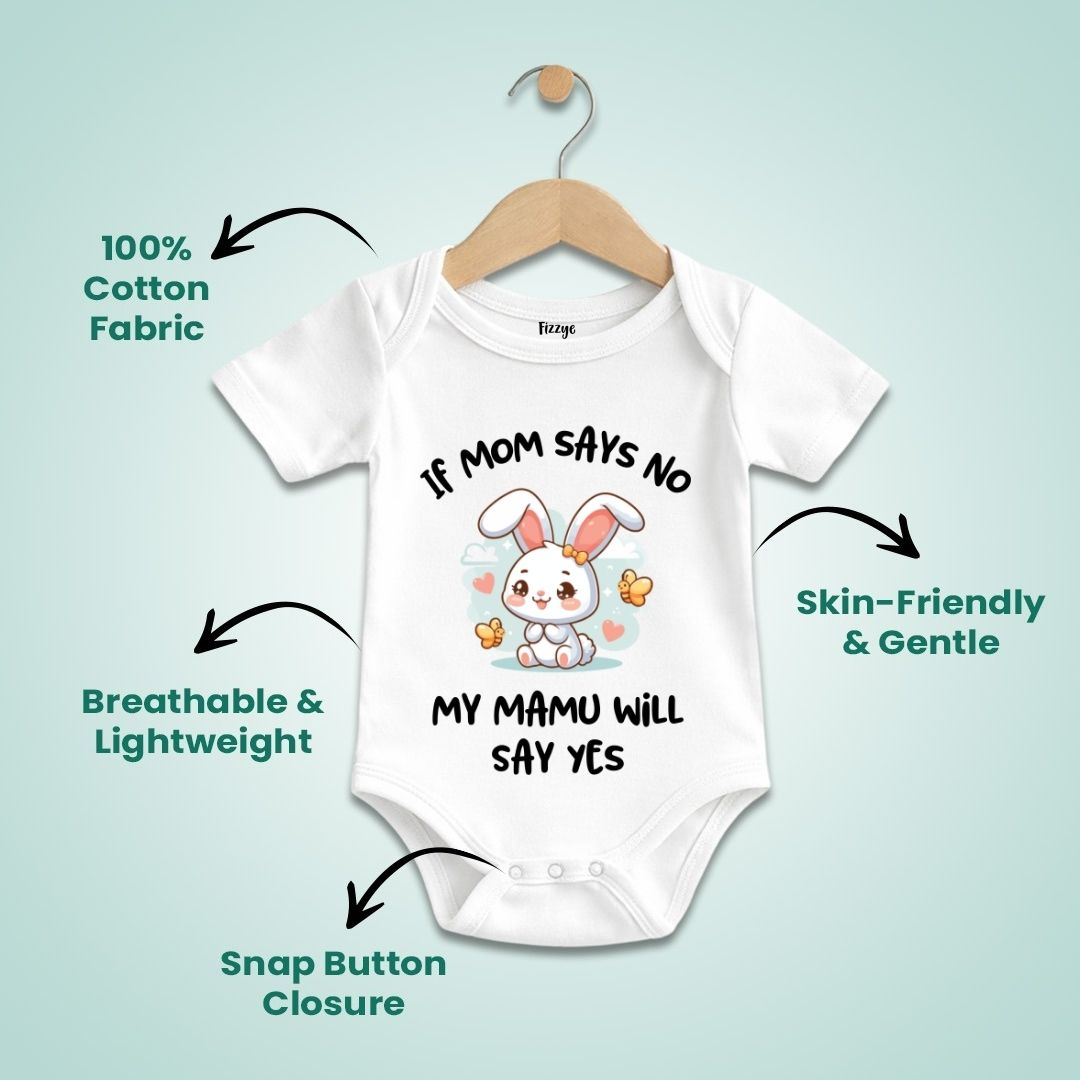 If Mom Says No Mamu Will Say Yes  | Newborn Romper