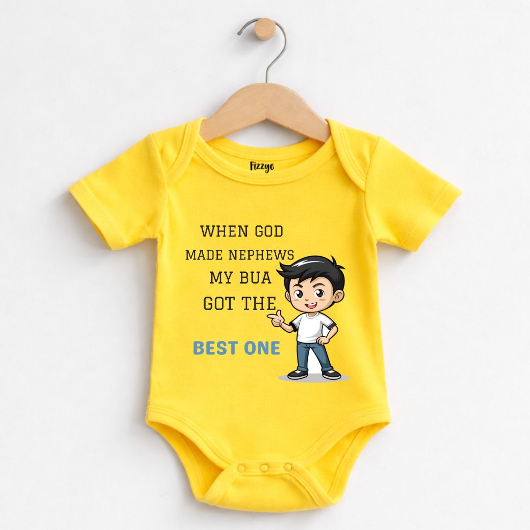 When God Made Nephews My Bua Got The Best One - Kids  | Newborn Romper