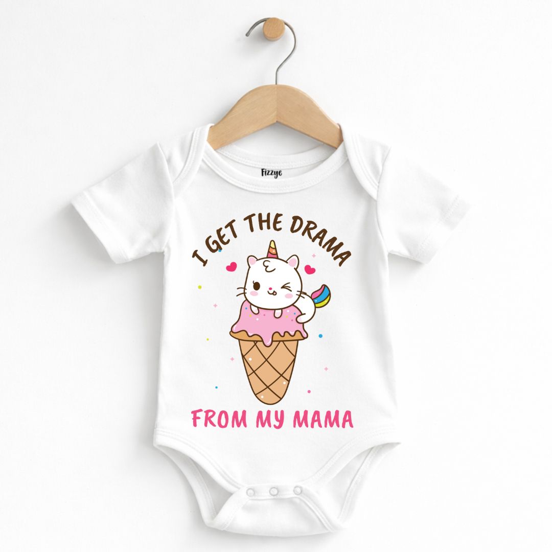 I Get The Drama From My Mama - Kids  | Newborn Romper