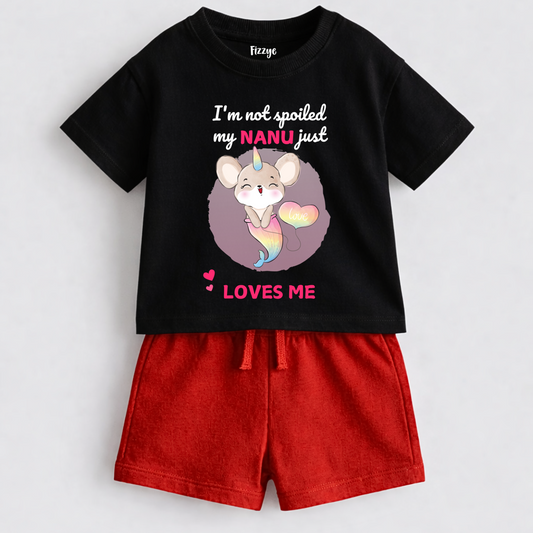 I'm Not Spoiled My Nanu Loves Me | Co-ord Set