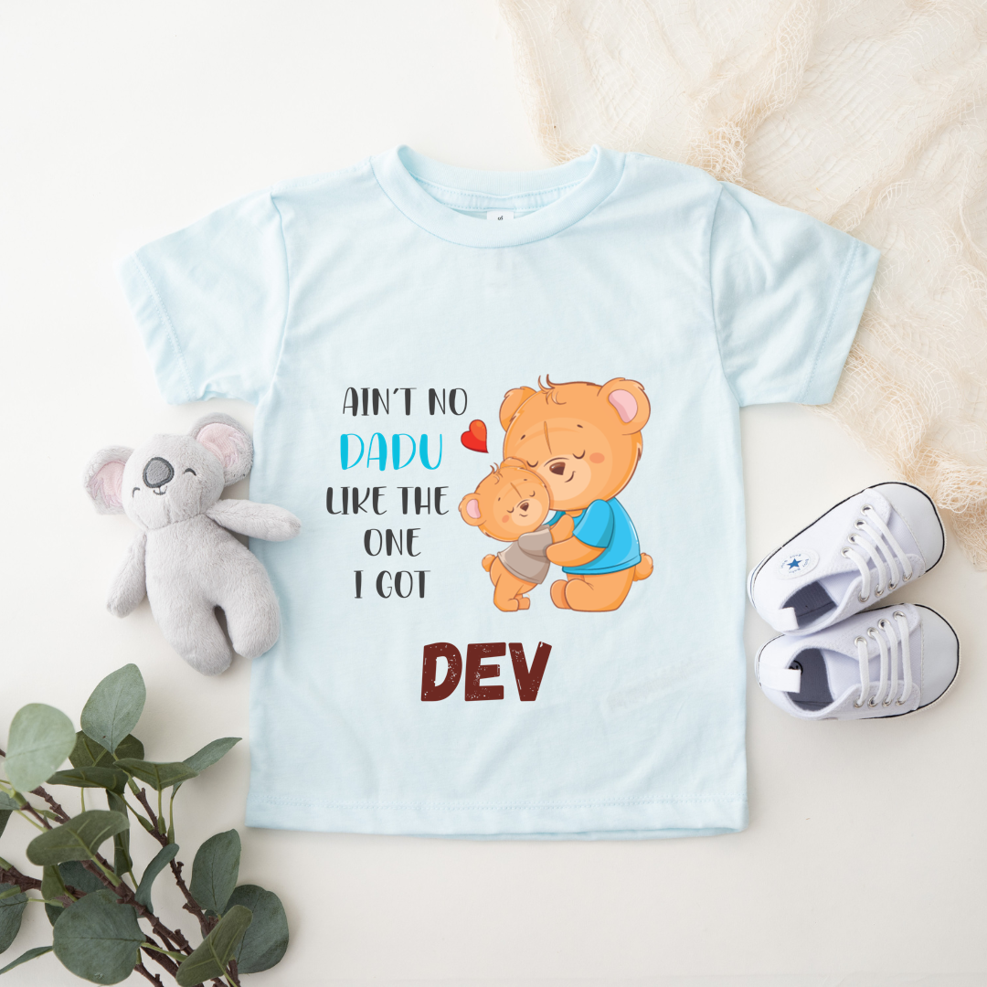 Aint No Dadu Like The One I Got - Personalised Kids Tshirt