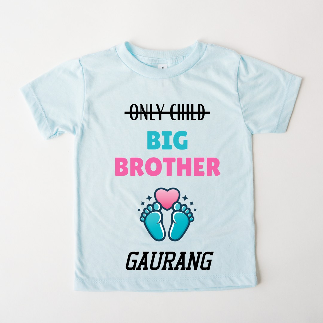 Only Child Big Brother - Custom Kids Tee