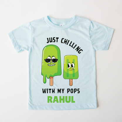 Just Chillin With My Pops - Custom Kids Tshirt