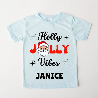 Holly Jolly Vibes - Custom Kids Tshirt