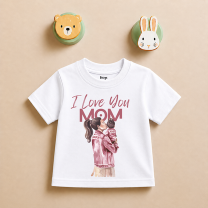 I Love You Mom - Kids Tshirt