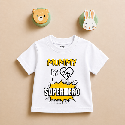 Mummy Is My Super Hero - Kids Tshirt