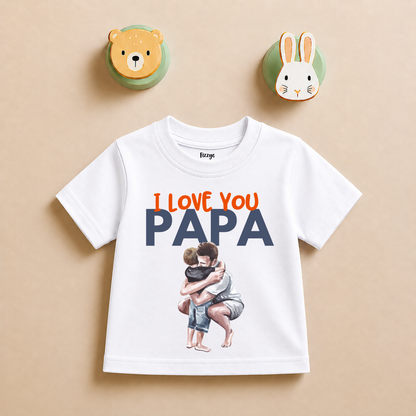 I Love You Papa - Kids Tshirt