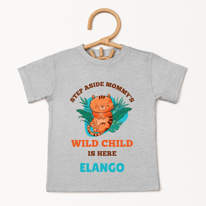 Mommy's Wild Child Is Here - Custom Kids Tee