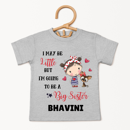 May Be Little But Going To Be A Big Sister - Custom Kids Tee