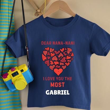 Nana - Nani I Love You The Most - Custom Kids Tshirt
