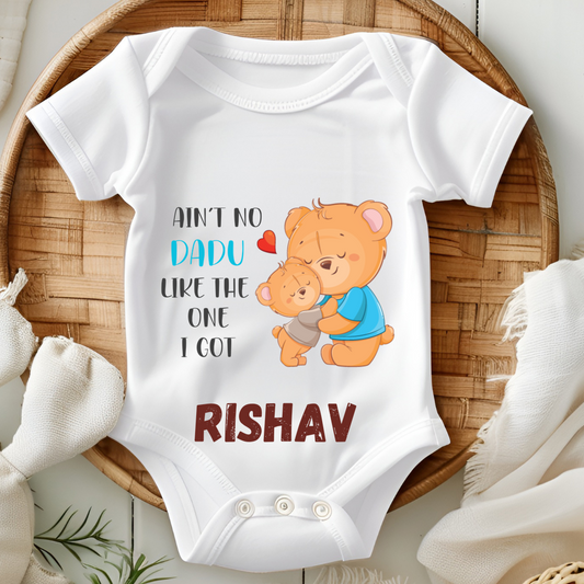 Aint No Dadu Like The One I Got - Custom Baby Romper