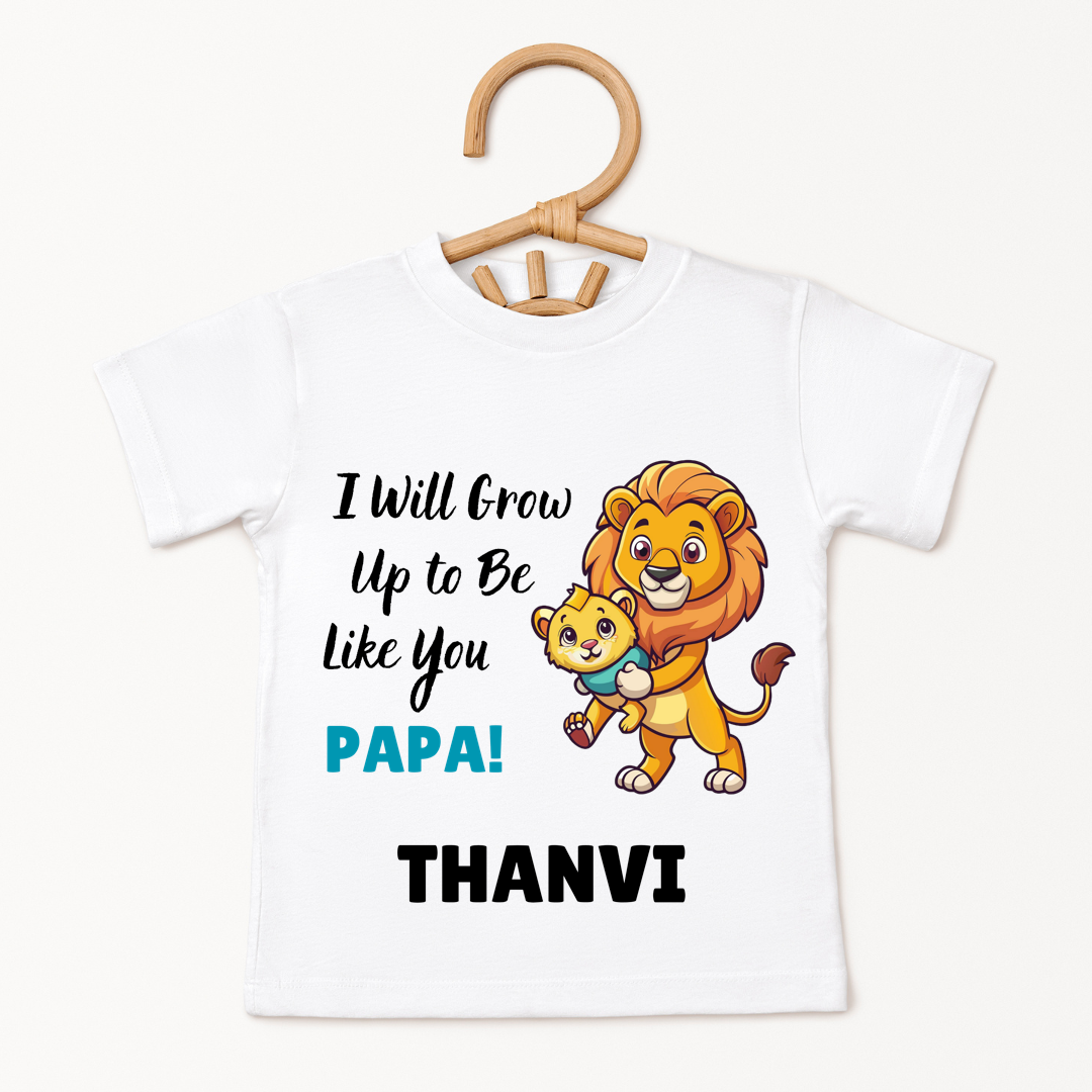 I Will Grow Up To Be Like Papa - Custom Kids Tee