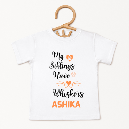 My Siblings Have Whiskers - Custom Kids Tee