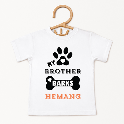 My Brother Barks - Custom Kids Tee