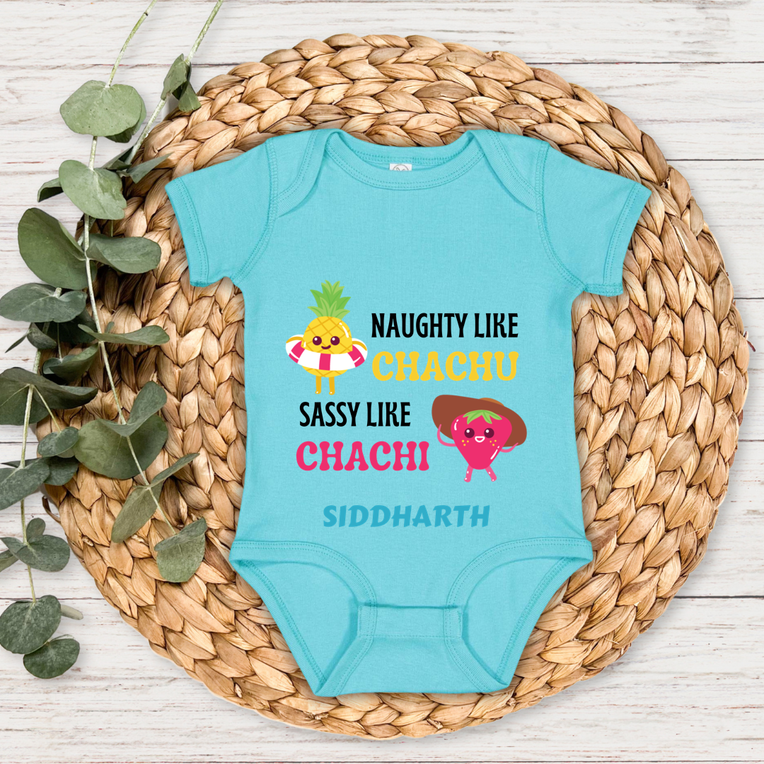 Naughty Like Chachu Sassy Like Chachi - Custom Baby Romper